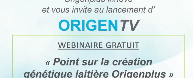 Bandeau d'invitation au 1er webinaire d'OrigenTV "Point sur la création génétique laitière Origenplus"